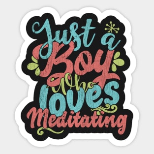 Just A Boy Who Loves Meditating Gift graphic Sticker